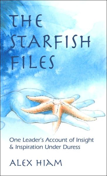 Cover for Alexander Hiam · The Starfish Files (Hardcover Book) (2004)