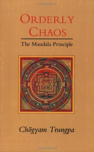 Cover for Chogyam Trungpa · Orderly Chaos: The Mandala Principle (Pocketbok) [1st edition] (1991)
