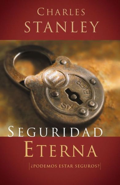 Cover for Dr. Charles F. Stanley · Seguridad Eterna (Paperback Book) (1994)