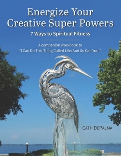 Cover for Cath Depalma · Energize Your Creative Super Powers (Pocketbok) (2020)