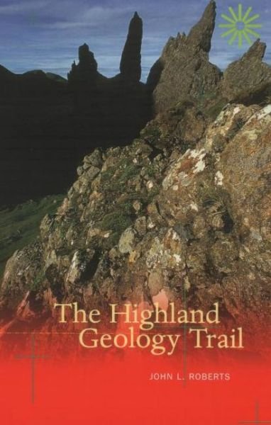 Cover for John L. Roberts · The Highland Geology Trail (Pocketbok) (1998)