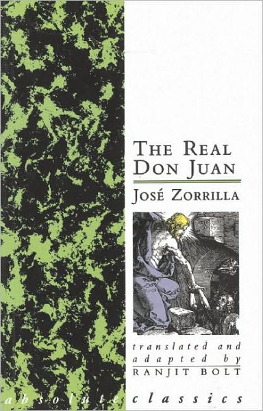 The Real Don Juan - Oberon Classics - Jose Zorrilla - Książki - Bloomsbury Publishing PLC - 9780948230363 - 1 kwietnia 1991