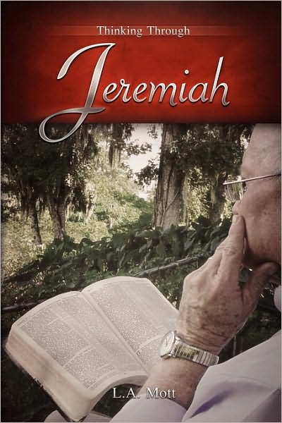 Cover for L. A. Mott · Thinking Through Jeremiah (Paperback Book) (2009)