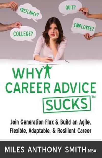 Cover for Miles Anthony Smith · Why Career Advice Sucks (Paperback Book) (2018)