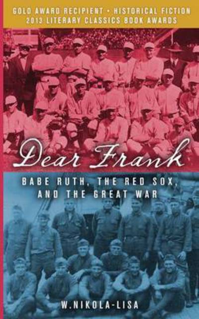 Cover for Nikola-Lisa, W (Chicago Writers Association) · Dear Frank: Babe Ruth, the Red Sox, and the Great War (Taschenbuch) (2015)