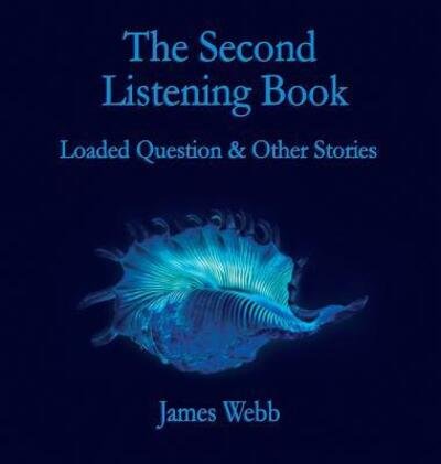 Cover for James Webb · The Second Listening Book (Hardcover Book) (2016)