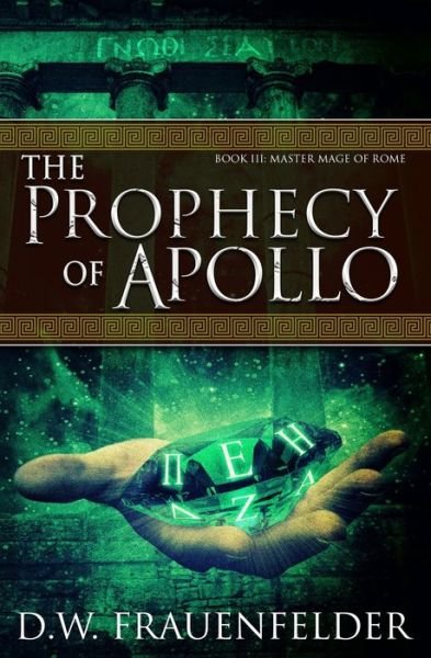 Cover for D W Frauenfelder · The Prophecy of Apollo (Paperback Book) (2019)