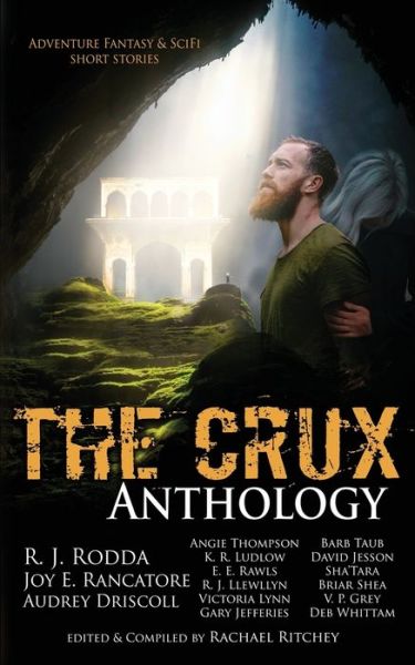 Cover for Rachael Ritchey · The Crux Anthology : Adventure Science Fiction &amp; Fantasy Stories from 16 International Authors (Paperback Book) (2018)