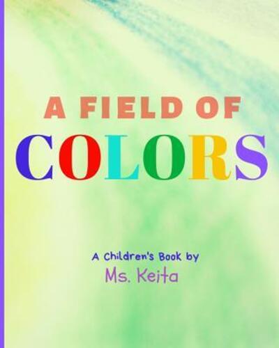 Cover for Keita · A Field of Colors (Paperback Book) (2019)