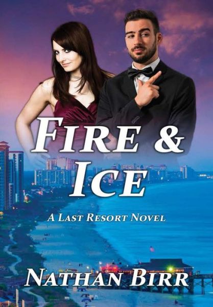 Cover for Nathan Birr · Fire &amp; Ice (Hardcover Book) (2017)