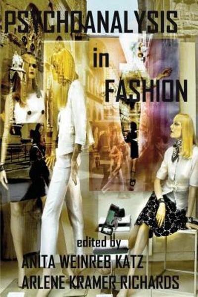 Cover for Anita Weinreb Katz · Psychoanalysis in Fashion (Paperback Book) (2017)