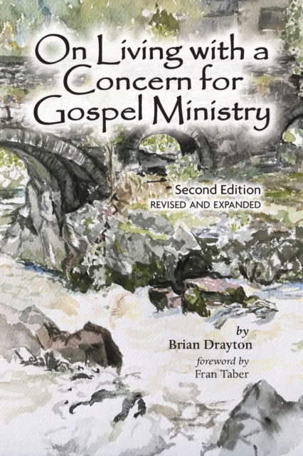 Cover for Brian Drayton · On Living with a Concern for Gospel Ministry (Taschenbuch) (2019)