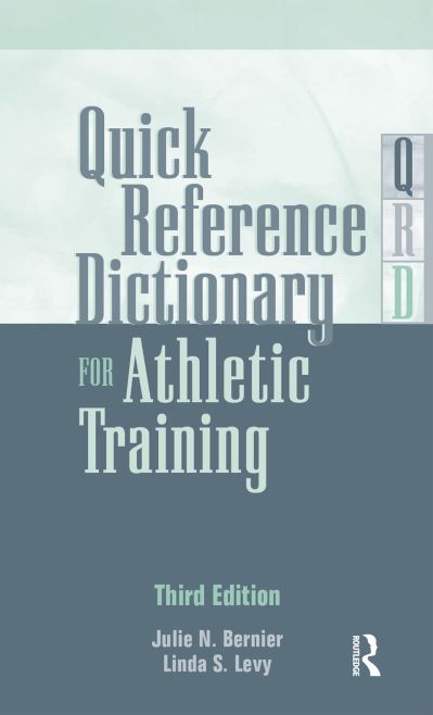 Julie N. Bernier · Quick Reference Dictionary for Athletic Training (Hardcover Book) (2024)