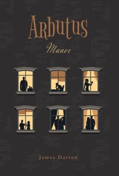 Cover for James Darren · Arbutus Manor (Hardcover Book) (2022)