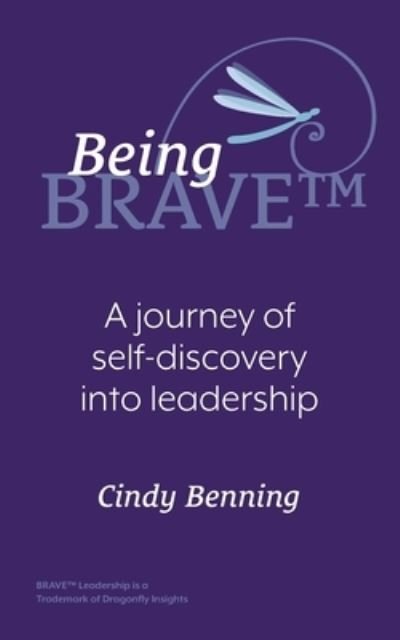 Cover for Cindy Benning · Being BRAVE (Book) (2022)
