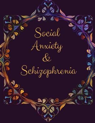 Cover for Yuniey Publication · Social Anxiety and Schizophrenia Workbook (Paperback Book) (2019)