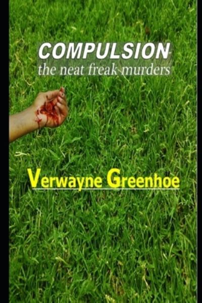 Cover for Verwayne Greenhoe · Compulsion (Paperback Book) (2019)