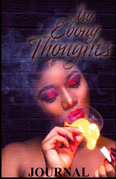 Cover for Uniquely Lashay · My Ebony Thoughts - My Ebony Thoughts (Paperback Book) (2019)