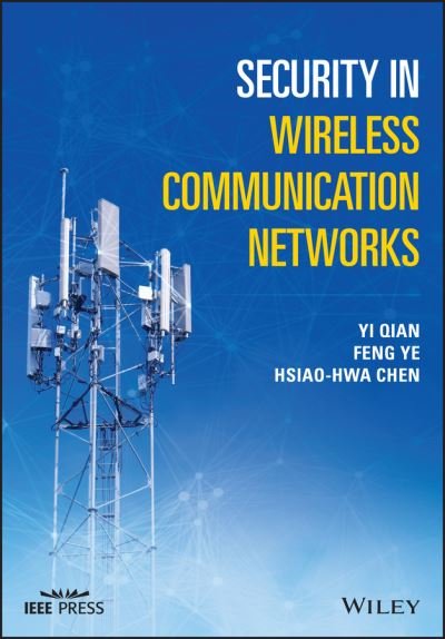 Cover for Yi Qian · Security in Wireless Communication Networks - IEEE Press (Hardcover Book) (2021)