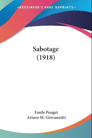 Cover for Emile Pouget · Sabotage (1918) (Paperback Book) (2009)