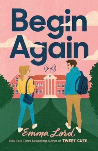 Cover for Emma Lord · Begin Again: A Novel (Inbunden Bok) (2023)