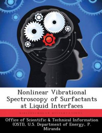 Cover for P Miranda · Nonlinear Vibrational Spectroscopy of Surfactants at Liquid Interfaces (Paperback Book) (2013)