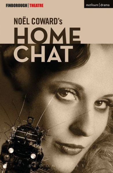 Cover for Noel Coward · Home Chat - Modern Plays (Paperback Bog) (2016)
