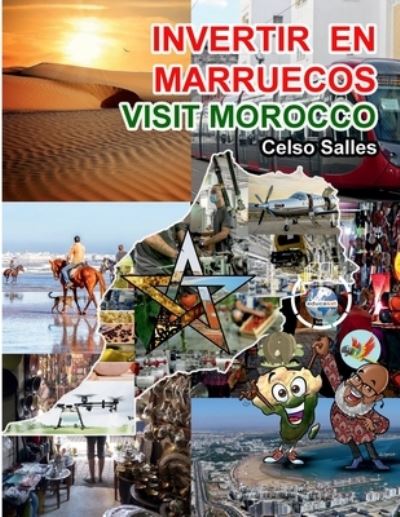 INVERTIR en MARRUECOS - Visit Morocco - Celso Salles - Celso Salles - Książki - Lulu Press, Inc. - 9781387586363 - 24 września 2022