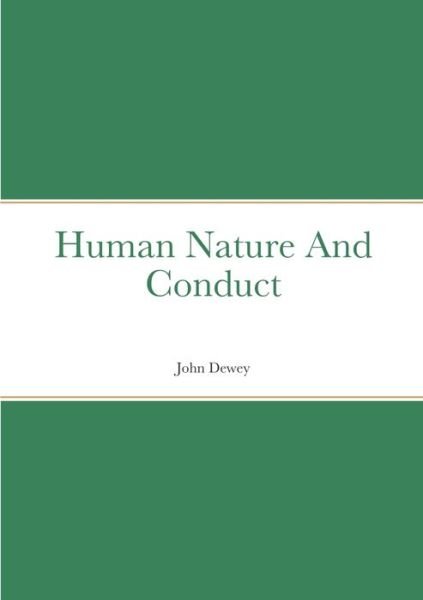 Cover for John Dewey · Human Nature And Conduct (Paperback Bog) (2022)