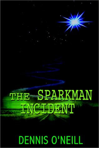 Cover for Dennis O'neill · The Sparkman Incident (Hardcover Book) (2003)