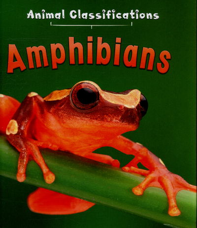 Cover for Angela Royston · Amphibians (Hardcover Book) (2015)