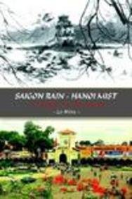 Cover for Ly-miles · Saigon Rain - Hanoi Mist: a Trigger to the World! (Hardcover Book) (2003)