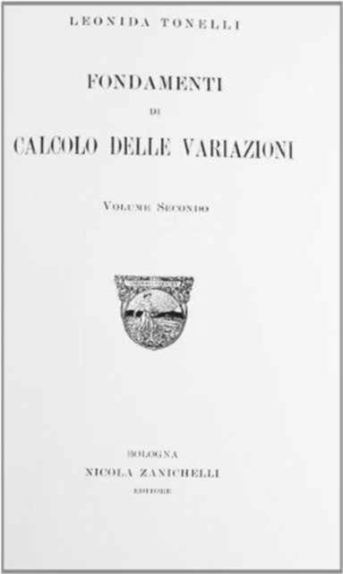 Cover for Leonida Tonelli · Fondamenti Di Calcolo Delle Variazioni. Vol. 2 (Innbunden bok) [Italian edition] (2012)