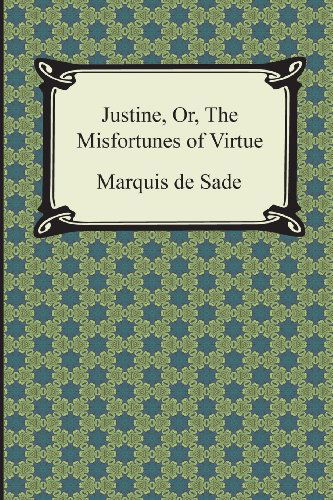 Cover for Marquis De Sade · Justine, Or, the Misfortunes of Virtue (Pocketbok) (2013)