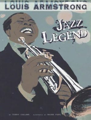 Louis Armstrong Jazz Legend - American Graphic - Terry Collins - Books - ROUNDHOUSE GROUP CHILDRENS - 9781429693363 - July 1, 2012