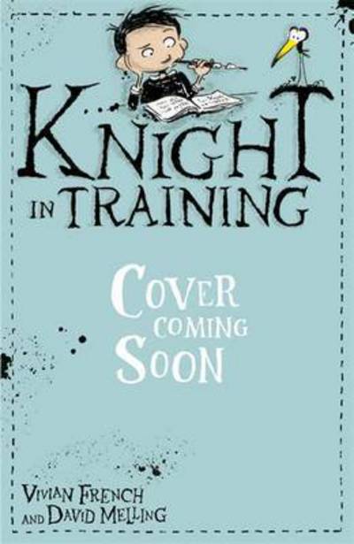 Knight in Training: To the Rescue!: Book 6 - Knight in Training - Vivian French - Kirjat - Hachette Children's Group - 9781444922363 - torstai 4. toukokuuta 2017