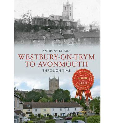 Cover for Anthony Beeson · Westbury on Trym to Avonmouth Through Time - Through Time (Paperback Book) (2013)