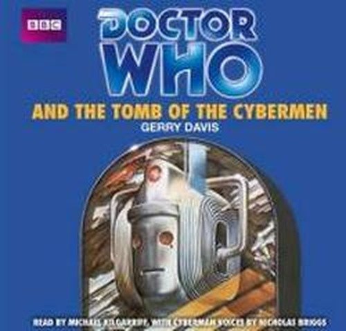Cover for Gerry Davis · Doctor Who And The Tomb Of The Cybermen (Lydbog (CD)) [Unabridged edition] (2013)