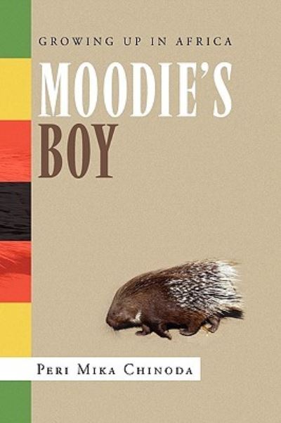 Cover for Peri Mika Chinoda · Moodie's Boy (Paperback Book) (2010)