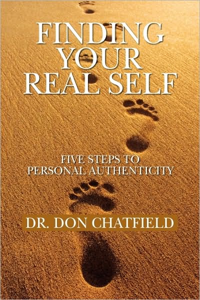 Cover for Dr Don Chatfield · Finding Your Real Self (Hardcover Book) (2010)