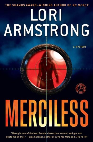 Cover for Lori Armstrong · Merciless: a Mystery (Paperback Book) (2013)