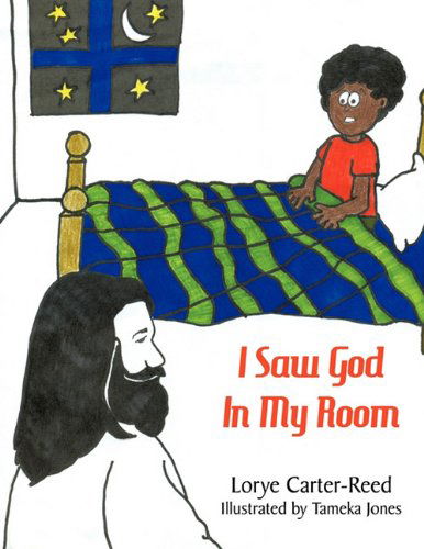 Cover for Lorye Carter-reed · I Saw God in My Room (Paperback Book) (2010)