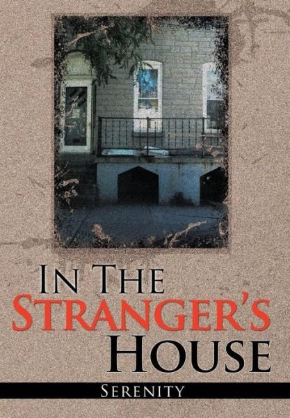Cover for Serenity · In the Strangers House (Innbunden bok) (2013)