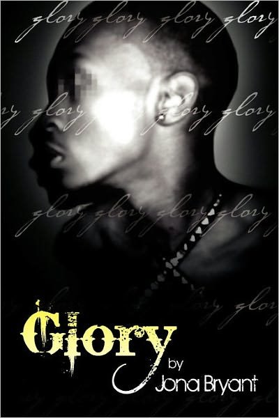 Jona Bryant · Glory (Paperback Book) (2011)
