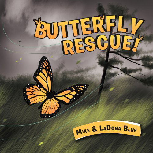 Cover for Ladona Blue · Butterfly Rescue! (Paperback Book) (2011)