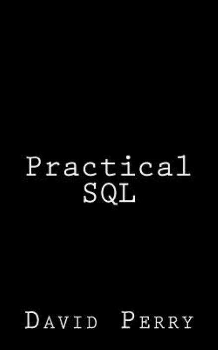 Cover for David Perry · Practical Sql (Taschenbuch) (2011)