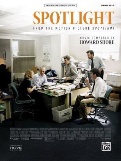 Spotlight - Howard Shore - Kirjat - Alfred Music - 9781470633363 - 2016