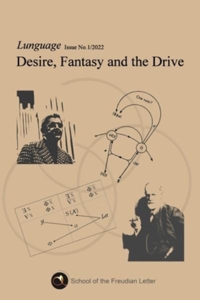 Cover for Sfl Publications · Desire, Fantasy and the Drive : Lunguage (Buch) (2022)
