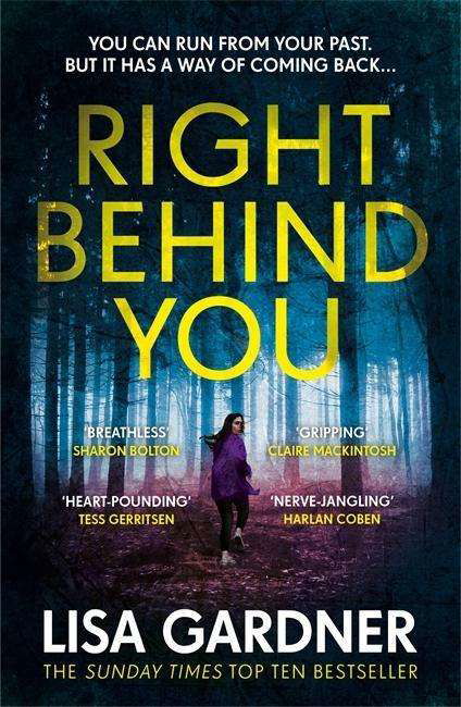 Cover for Lisa Gardner · Right Behind You: A gripping thriller from the Sunday Times bestselling author of BEFORE SHE DISAPPEARED - FBI Profiler (Taschenbuch) (2017)