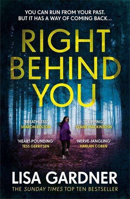Cover for Lisa Gardner · Right Behind You: A gripping thriller from the Sunday Times bestselling author of BEFORE SHE DISAPPEARED - FBI Profiler (Paperback Bog) (2017)